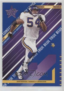 2004 Leaf Rookies & Stars - [Base] - True Blue #158 - Rookie - Dontarrious Thomas /75 [Noted]