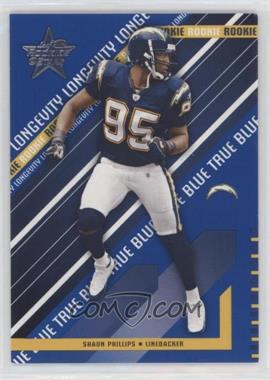 2004 Leaf Rookies & Stars - [Base] - True Blue #184 - Rookie - Shaun Phillips /75