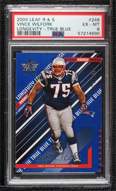 2004 Leaf Rookies & Stars - [Base] - True Blue #246 - Rookie - Vince Wilfork /25 [PSA 6 EX‑MT]