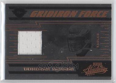 2004 Playoff Absolute Memorabilia - Gridiron Force - Bronze Materials #GF-11 - Donovan McNabb /100