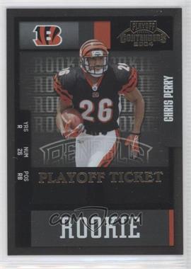 2004 Playoff Contenders - [Base] - Playoff Ticket #116 - Rookie - Chris Perry /50