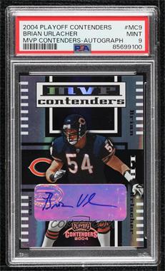 2004 Playoff Contenders - MVP Contenders - Autographs #MC-9 - Brian Urlacher /25 [PSA 9 MINT]