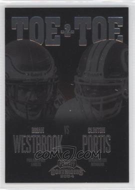 2004 Playoff Contenders - Toe to Toe #TT-21 - Brian Westbrook, Clinton Portis /375