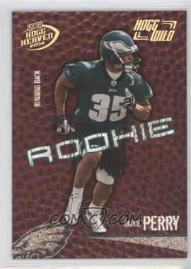 2004 Playoff Hogg Heaven - [Base] - Hogg Wild #107 - Bruce Perry /125