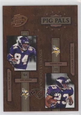 2004 Playoff Hogg Heaven - Pig Pals #PP-17 - Randy Moss, Michael Bennett /1050