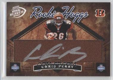 2004 Playoff Hogg Heaven - Rookie Hoggs - Autographs #RH-24 - Chris Perry /150