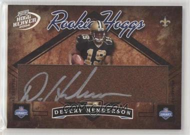 2004 Playoff Hogg Heaven - Rookie Hoggs - Autographs #RH-35 - Devery Henderson /150