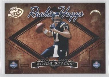 2004 Playoff Hogg Heaven - Rookie Hoggs #RH-4 - Philip Rivers /750