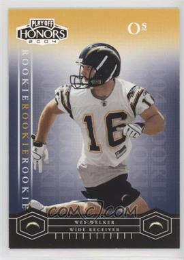 2004 Playoff Honors - [Base] - Os #165 - Rookie - Wes Welker /100