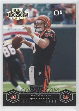 2004 Playoff Honors - [Base] - Os #21 - Carson Palmer /175