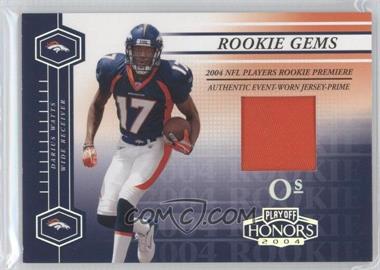 2004 Playoff Honors - [Base] - Os #214 - Rookie Gems - Darius Watts /25