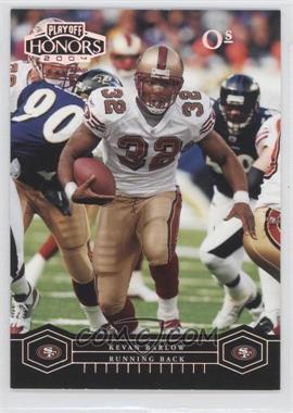 2004 Playoff Honors - [Base] - Os #81 - Kevan Barlow /175