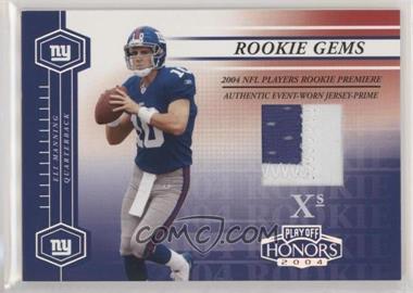 2004 Playoff Honors - [Base] - Xs #225 - Rookie Gems - Eli Manning /25