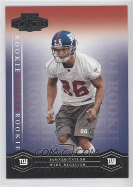 2004 Playoff Honors - [Base] #129 - Rookie - Jamaar Taylor /750