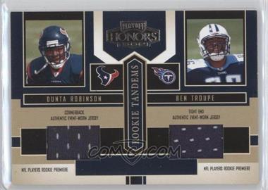 2004 Playoff Honors - Rookie Tandems - Jerseys #RT-12 - Dunta Robinson, Ben Troupe