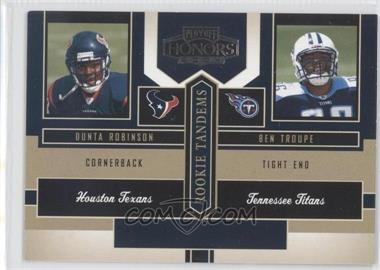 2004 Playoff Honors - Rookie Tandems #RT-12 - Dunta Robinson, Ben Troupe