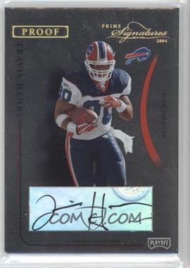 2004 Prime Signatures - [Base] - Gold Proof Signatures #9 - Travis Henry /20