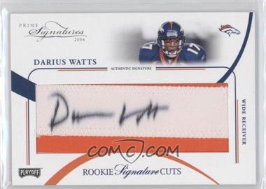 2004 Prime Signatures - [Base] #140 - Rookie Signature Cuts - Darius Watts /99