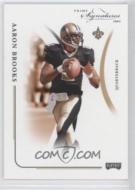 2004 Prime Signatures - [Base] #58 - Aaron Brooks /999