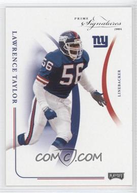 2004 Prime Signatures - [Base] #62 - Lawrence Taylor /999