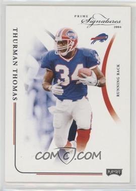 2004 Prime Signatures - [Base] #8 - Thurman Thomas /999