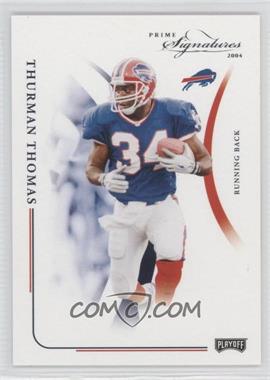 2004 Prime Signatures - [Base] #8 - Thurman Thomas /999