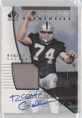 2004 SP Authentic - [Base] #196 - Rookie Authentics - Robert Gallery /799