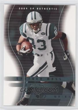 2004 SP Authentic - [Base] #61 - Santana Moss