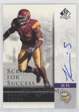 2004 SP Authentic - Scripts for Success #SS-KU - Kenechi Udeze