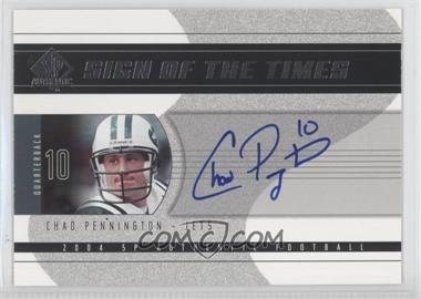 2004 SP Authentic - Sign of the Times #SOT-CP - Chad Pennington