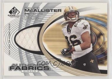 2004 SP Game Used Edition - Authentic Fabrics #AF-DE - Deuce McAllister