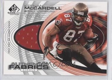 2004 SP Game Used Edition - Authentic Fabrics #AF-KM - Keenan McCardell