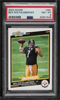 Rookies - Ben Roethlisberger [PSA 8 NM‑MT]