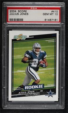 2004 Score - [Base] #410 - Rookies - Julius Jones [PSA 10 GEM MT]