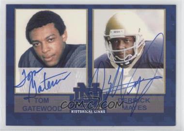 2004 TK Legacy Notre Dame - Historical Links Autographs #HL11 - Tom Gatewood, Derrick Mayes /100