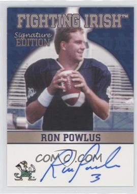 2004 TK Legacy Notre Dame - Signature Edition Autographs #FI37 - Ron Powlus