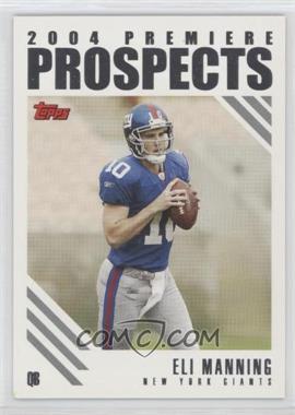 2004 Topps - 2004 Premiere Prospects #PP5 - Eli Manning [EX to NM]