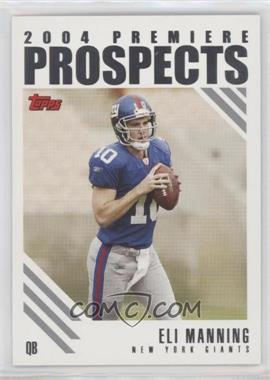2004 Topps - 2004 Premiere Prospects #PP5 - Eli Manning [EX to NM]