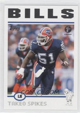 2004 Topps - [Base] - 1st Edition #77 - Takeo Spikes