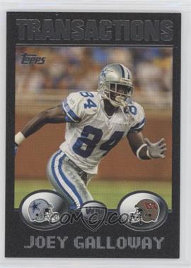 2004 Topps - [Base] - Black #105 - Transactions - Joey Galloway /150