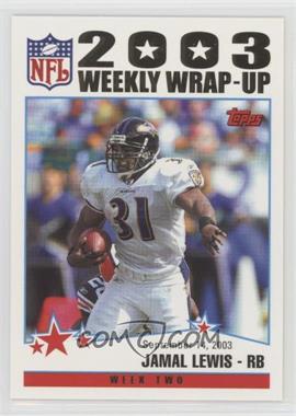 2004 Topps - [Base] - Collection #292 - 2003 Weekly Wrap-Up - Jamal Lewis