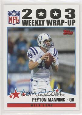 2004 Topps - [Base] - Collection #294 - 2003 Weekly Wrap-Up - Peyton Manning