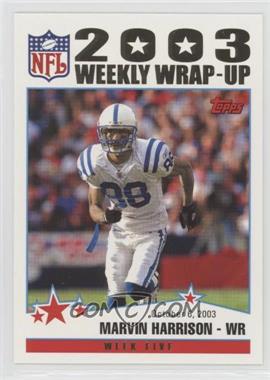2004 Topps - [Base] - Collection #295 - 2003 Weekly Wrap-Up - Marvin Harrison