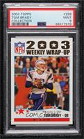 2003 Weekly Wrap-Up - Tom Brady [PSA 9 MINT]