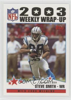 2004 Topps - [Base] - Collection #308 - 2003 Weekly Wrap-Up - Steve Smith