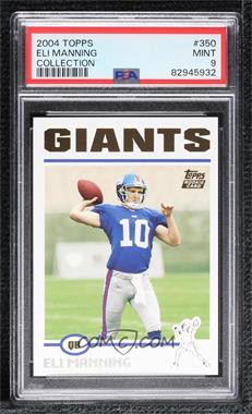 2004 Topps - [Base] - Collection #350 - Eli Manning [PSA 9 MINT]
