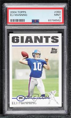 2004 Topps - [Base] - Collection #350 - Eli Manning [PSA 9 MINT]