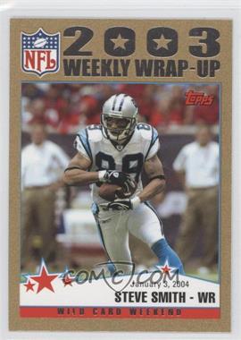 2004 Topps - [Base] - Gold #308 - 2003 Weekly Wrap-Up - Steve Smith /499