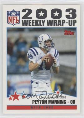 2004 Topps - [Base] #294 - 2003 Weekly Wrap-Up - Peyton Manning