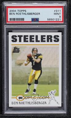 2004 Topps - [Base] #311 - Ben Roethlisberger [PSA 9 MINT]